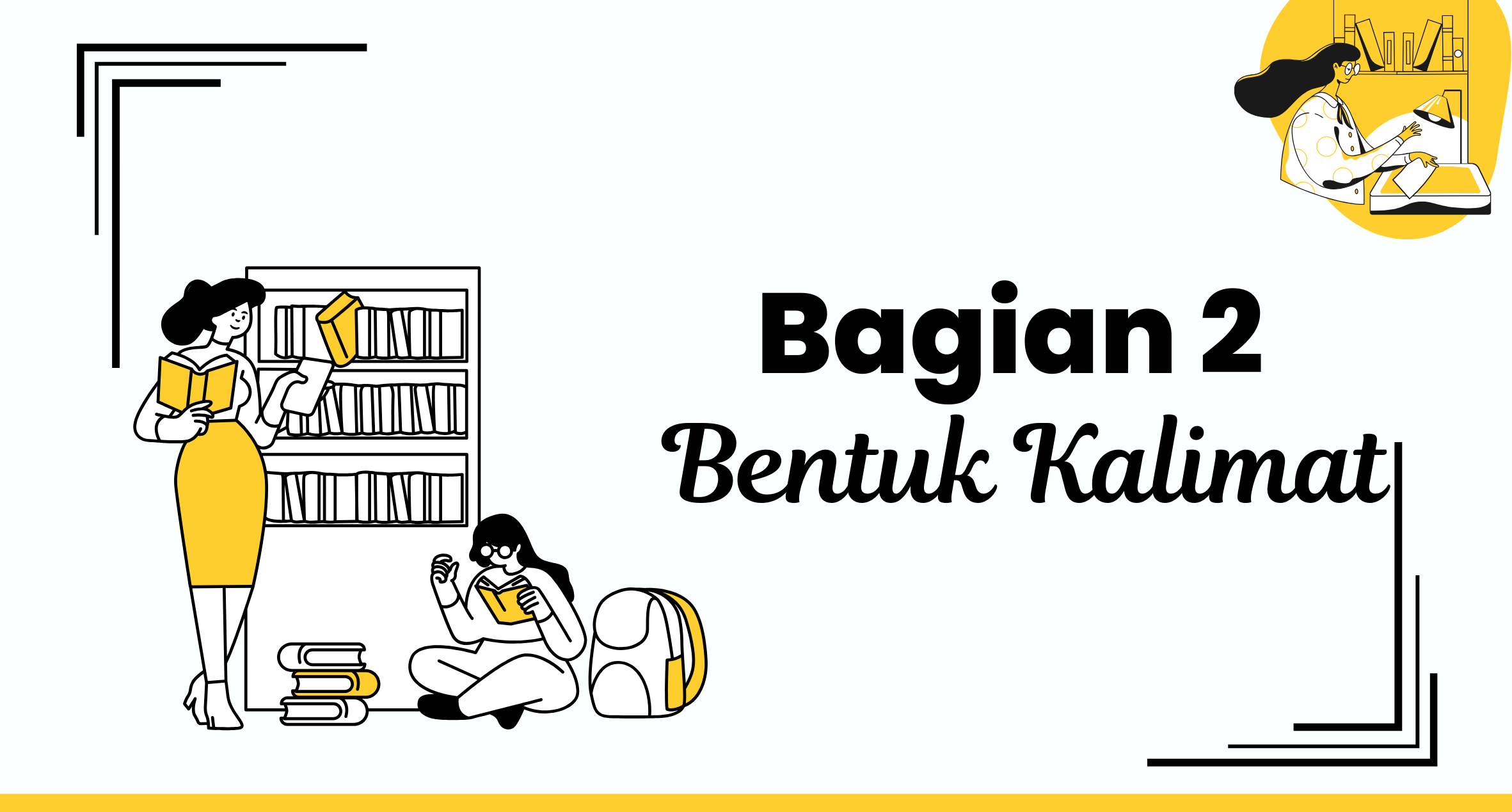 Melanjutkan dari bagian satu /aturan-kalimat02/bagian-2.png